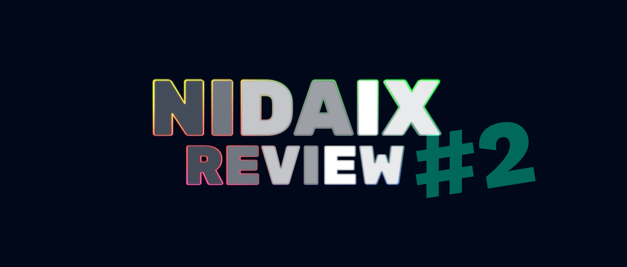 NIDAIX REVIEW #2
